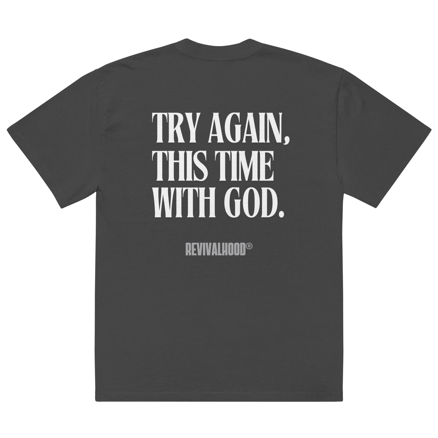 REVIVALHOOD® TRY AGAIN Oversized faded grey t-shirt (FRONT & BACK GRAPHIC)