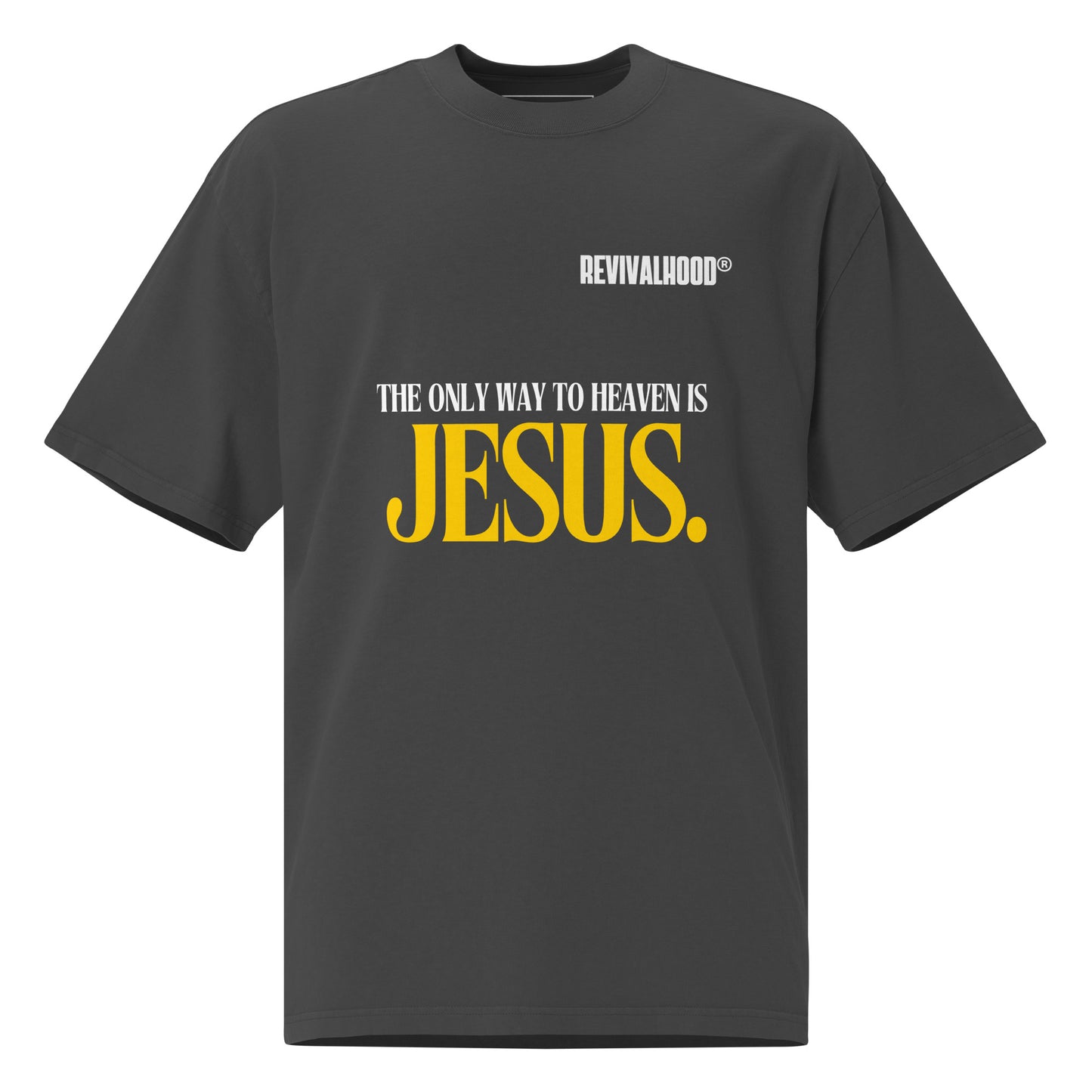 REVIVALHOOD® THE ONLY WAY TO HEAVEN IS JESUS Oversized faded t-shirt