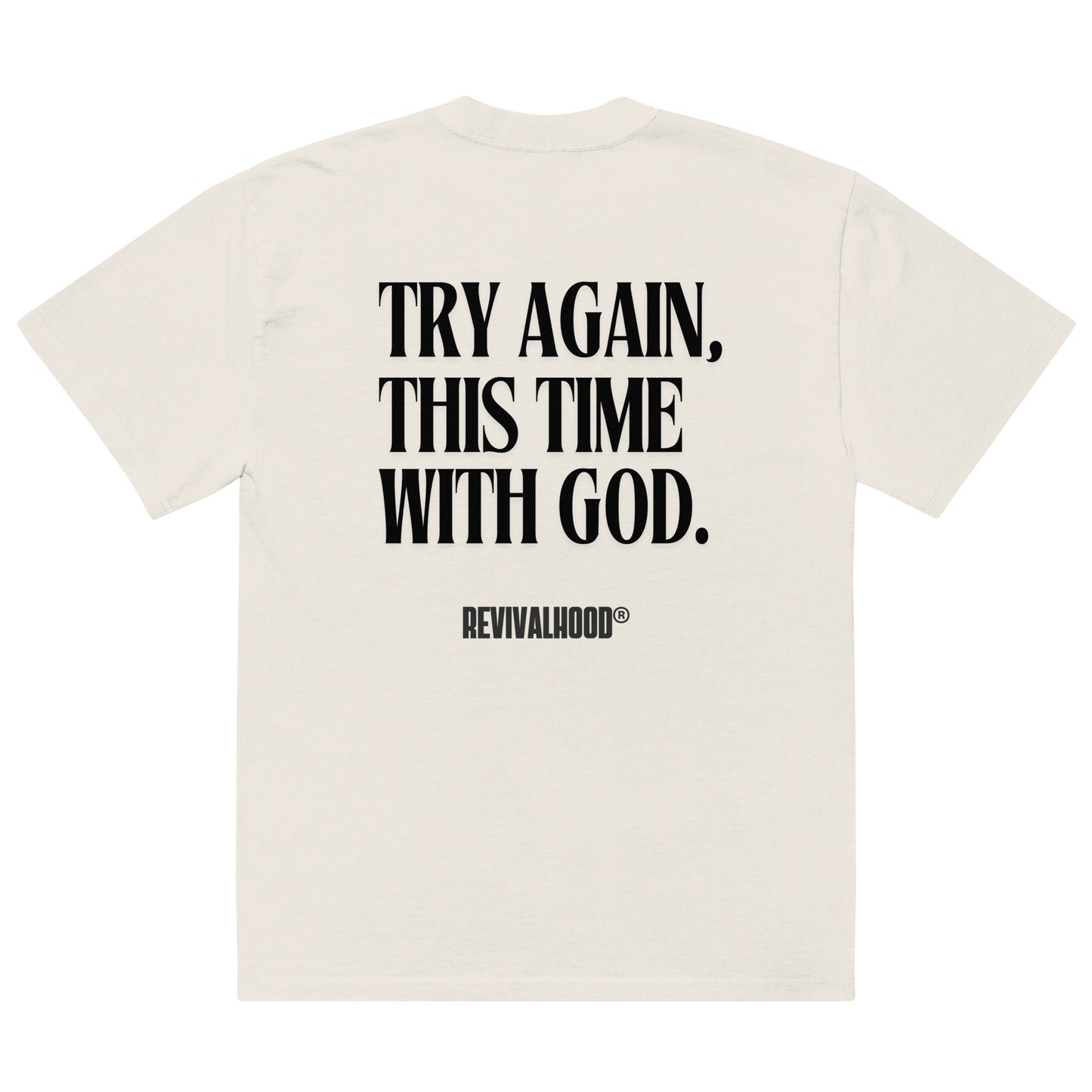 REVIVALHOOD® TRY AGAIN Oversized faded t-shirt (FRONT & BACK GRAPHIC)