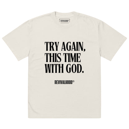 REVIVALHOOD® Try Again Oversized T-Shirt (FRONT GRAPHIC ONLY)